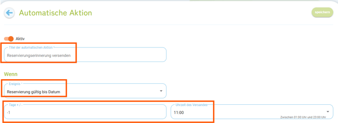Automatismen - Kopiervorlage Reservierungserinnerung versenden3